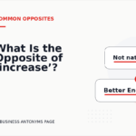 What Is the Opposite of ‘increase’?