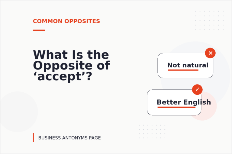 What Is the Opposite of ‘accept’? What Is the Opposite of ‘accept’?