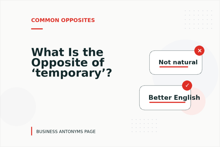 What Is the Opposite of ‘temporary’?