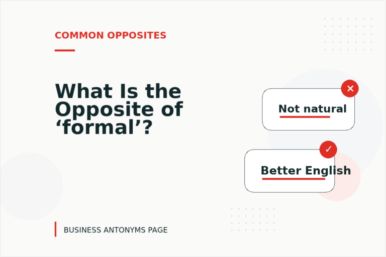 What Is the Opposite of ‘formal’?