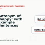 Antonym of ‘happy’ with Example Sentences