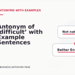 Antonym of ‘difficult’ with Example Sentences