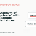 Antonym of ‘private’ with Example Sentences