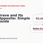 Brave and Its Opposite: Simple Guide