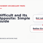 Difficult and Its Opposite: Simple Guide