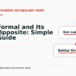 Formal and Its Opposite: Simple Guide