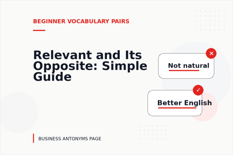 Relevant and Its Opposite: Simple Guide Relevant and Its Opposite: Simple Guide