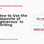 How to Use the Opposite of ‘generous’ in Writing