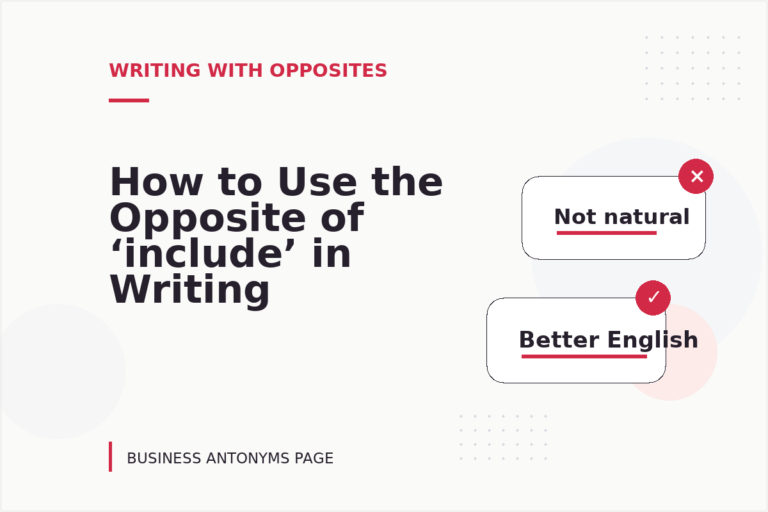 How to Use the Opposite of ‘include’ in Writing How to Use the Opposite of ‘include’ in Writing