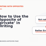 How to Use the Opposite of ‘private’ in Writing